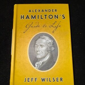 Alexander Hamilton's Guide to Life Book